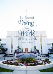 LDS Quote: Be Found Doing the Work of the Lord - Free LDS Temple Family History Quote