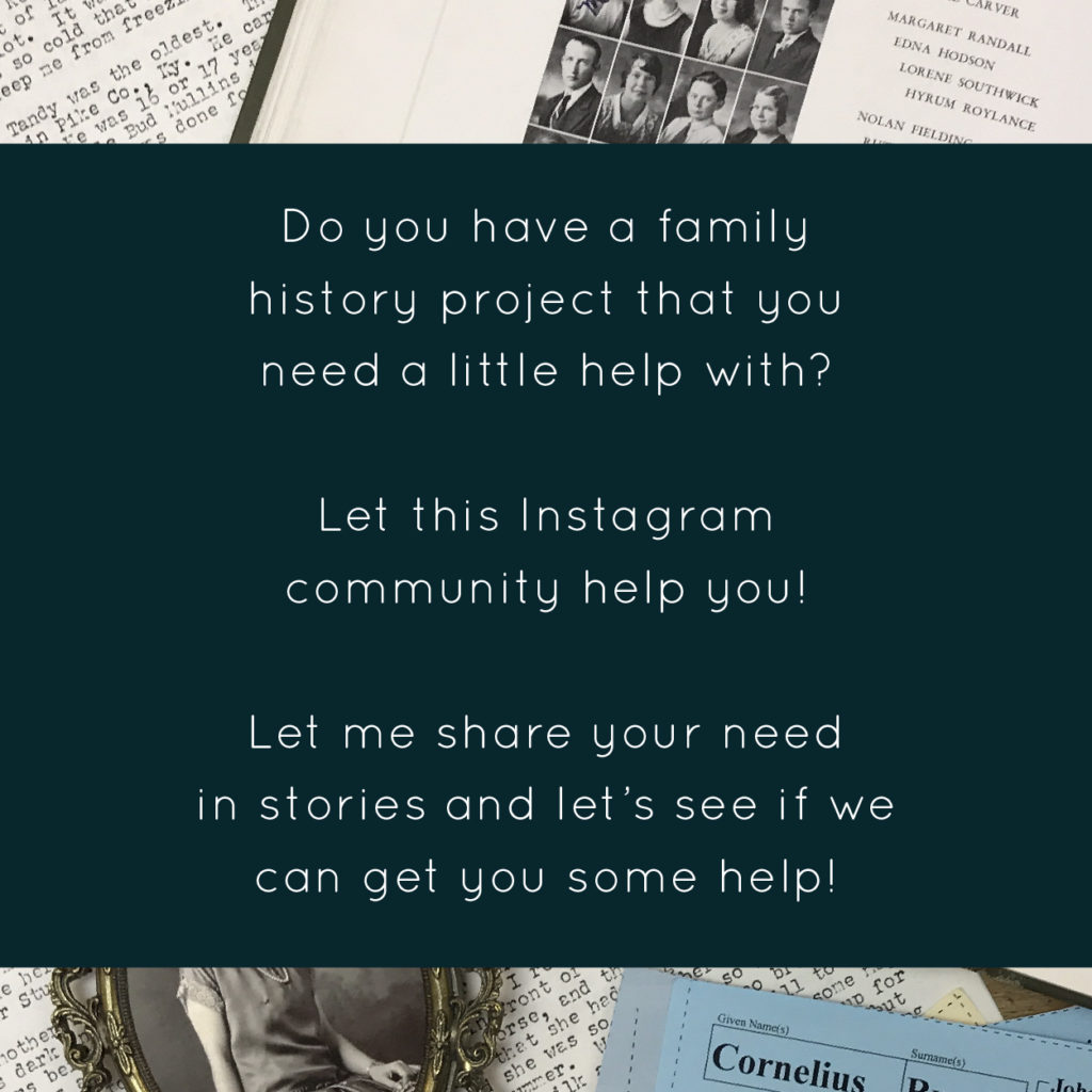 Do you have a family history project that you need a little help with?  Let this community help you!